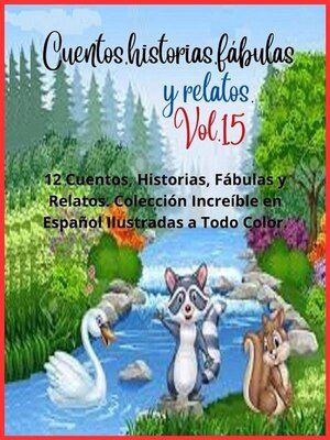 cover image of Cuentos, historias, fábulas y relatos. Volume 15